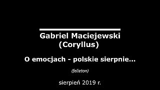 Gabriel Maciejewski o emocjach – polskie sierpnie