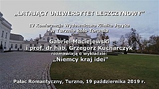Gabriel Maciejewski i prof. Grzegorz Kucharczyk: Niemcy – kraj idei