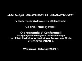 Gabriel Maciejewski – O programie V Konferencji LUL w Kazimierzu Dolnym