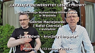 Rafał Czerniak: Św. Ludwik – krucjaty i imperia